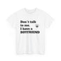 Pärchen T-Shirt für Sie – Don't Talk To Me I Have A Boyfriend
