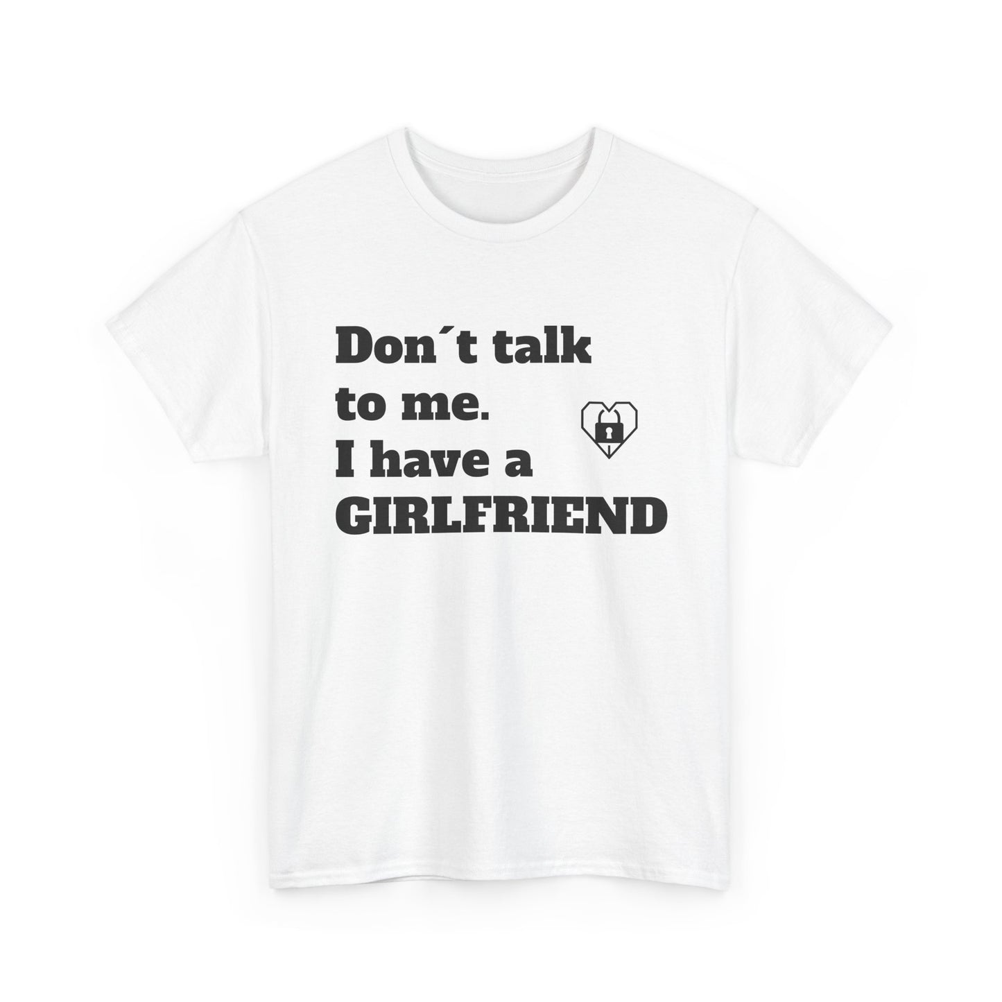 weißes t-shirt girlfriend ich habe eine freundin 